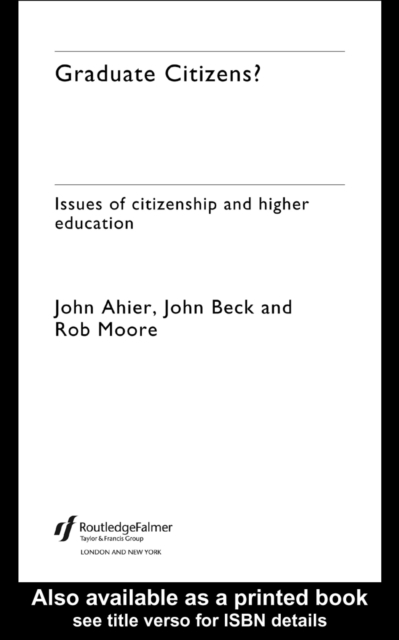 Graduate Citizens : Issues of Citizenship and Higher Education, EPUB eBook