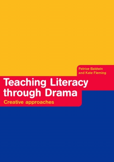 Teaching Literacy through Drama : Creative Approaches, EPUB eBook