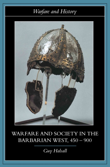Warfare and Society in the Barbarian West 450-900, EPUB eBook
