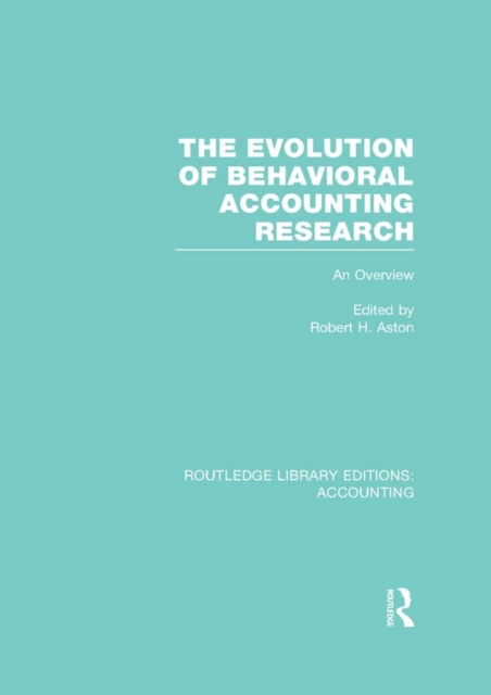 The Evolution of Behavioral Accounting Research (RLE Accounting) : An Overview, EPUB eBook