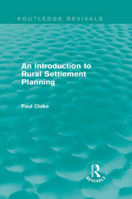 An Introduction to Rural Settlement Planning (Routledge Revivals), EPUB eBook
