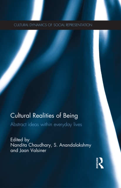 Cultural Realities of Being : Abstract ideas within everyday lives, PDF eBook