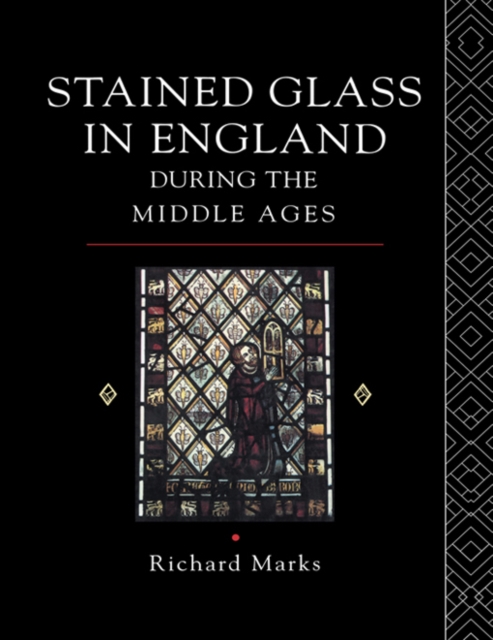 Stained Glass in England During the Middle Ages, EPUB eBook