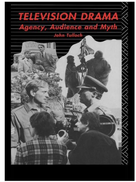 Television Drama : Agency, Audience and Myth, PDF eBook