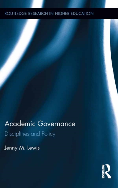 Academic Governance : Disciplines and Policy, EPUB eBook