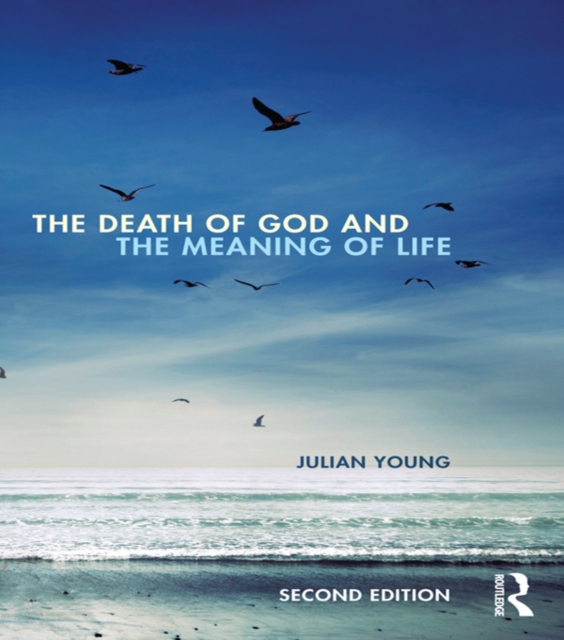 The Death of God and the Meaning of Life, PDF eBook