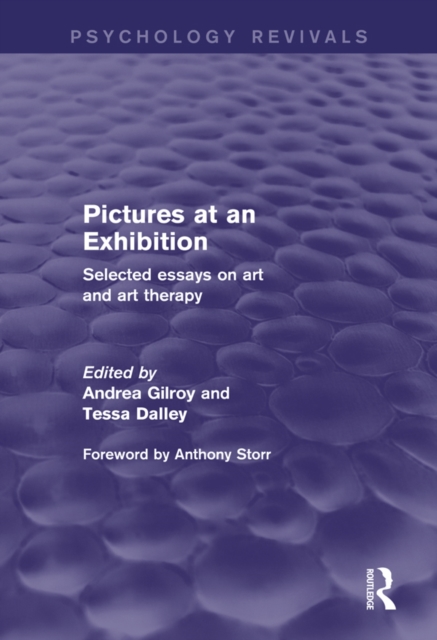 Pictures at an Exhibition : Selected Essays on Art and Art Therapy, PDF eBook