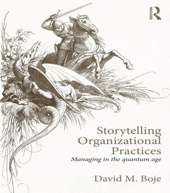 Storytelling Organizational Practices : Managing in the quantum age, EPUB eBook