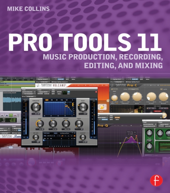 Pro Tools 11 : Music Production, Recording, Editing, and Mixing, PDF eBook