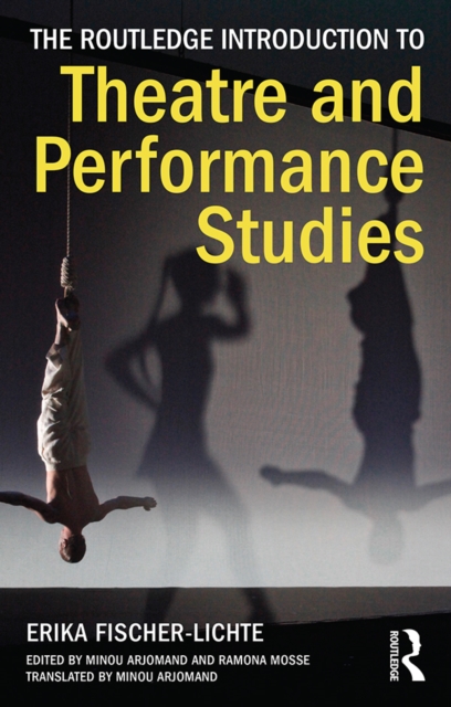 The Routledge Introduction to Theatre and Performance Studies, EPUB eBook