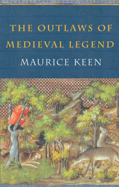 The Outlaws of Medieval Legend, EPUB eBook