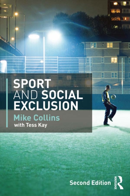 Sport and Social Exclusion : Second edition, PDF eBook