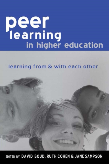Peer Learning in Higher Education : Learning from and with Each Other, PDF eBook