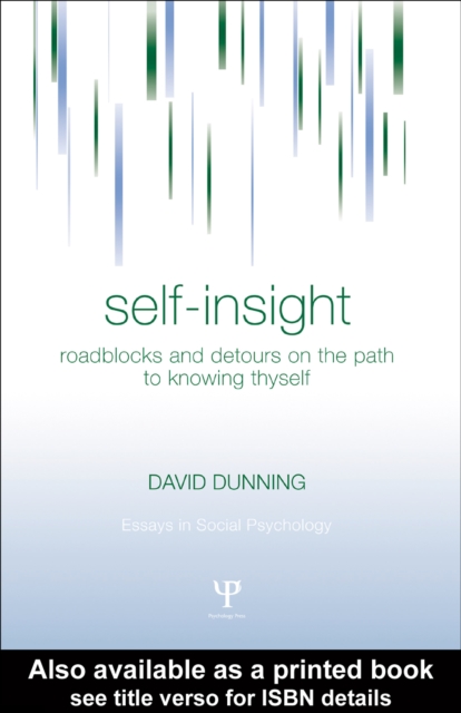 Self-Insight : Roadblocks and Detours on the Path to Knowing Thyself, PDF eBook