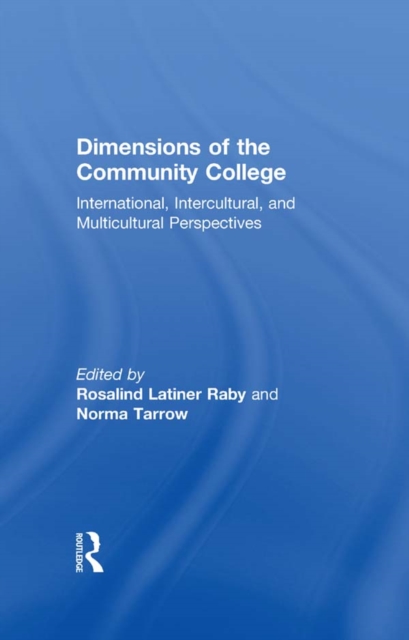 Dimensions of the Community College : International, Intercultural, and Multicultural Perspectives, PDF eBook