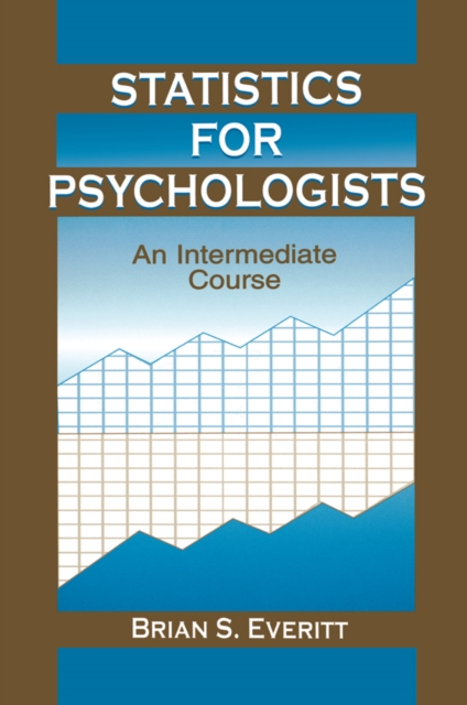 Statistics for Psychologists : An Intermediate Course, EPUB eBook