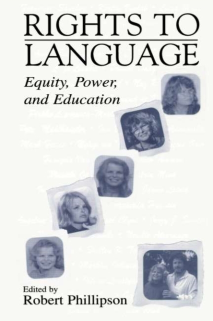 Rights to Language : Equity, Power, and Education, PDF eBook