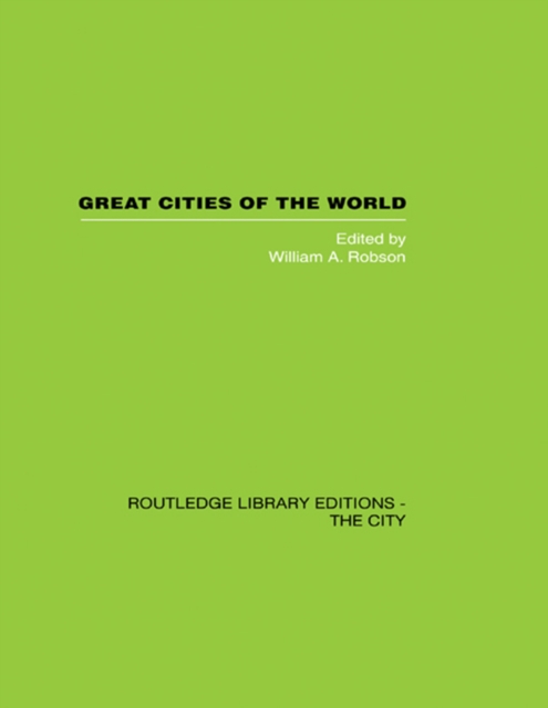 Great Cities of the World : Their government, Politics and Planning, EPUB eBook