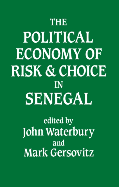 The Political Economy of Risk and Choice in Senegal, PDF eBook
