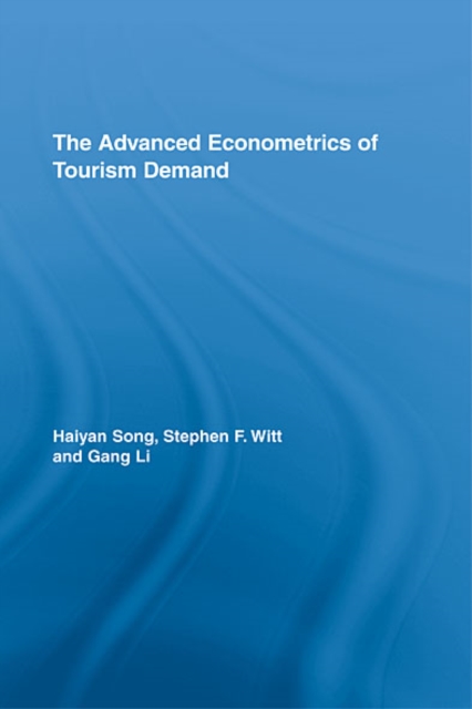 The Advanced Econometrics of Tourism Demand, EPUB eBook