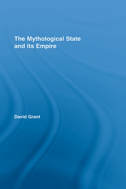 The Mythological State and its Empire, EPUB eBook