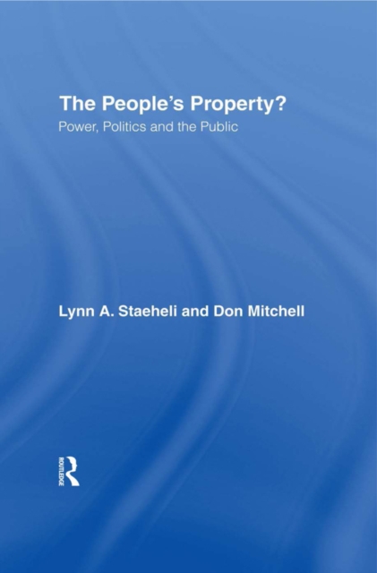 The People's Property? : Power, Politics, and the Public., EPUB eBook