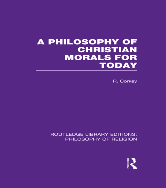 A Philosophy of Christian Morals for Today, PDF eBook