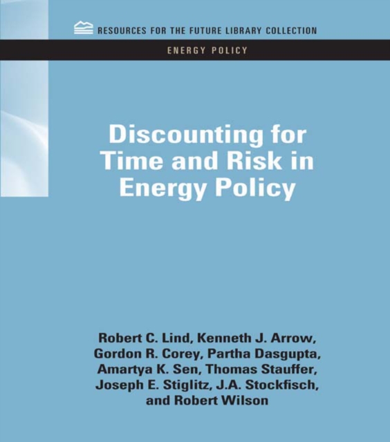 Discounting for Time and Risk in Energy Policy, PDF eBook
