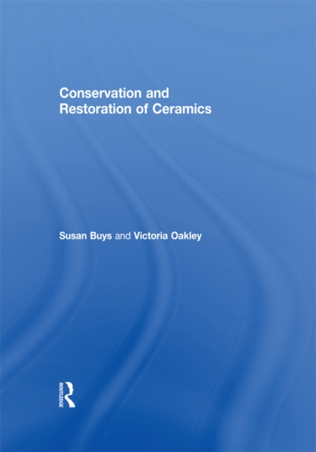 Conservation and Restoration of Ceramics, EPUB eBook