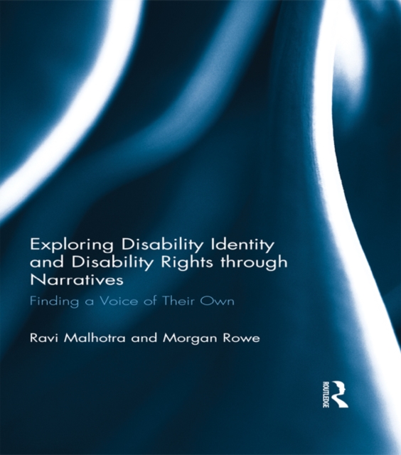Exploring Disability Identity and Disability Rights through Narratives : Finding a Voice of Their Own, PDF eBook