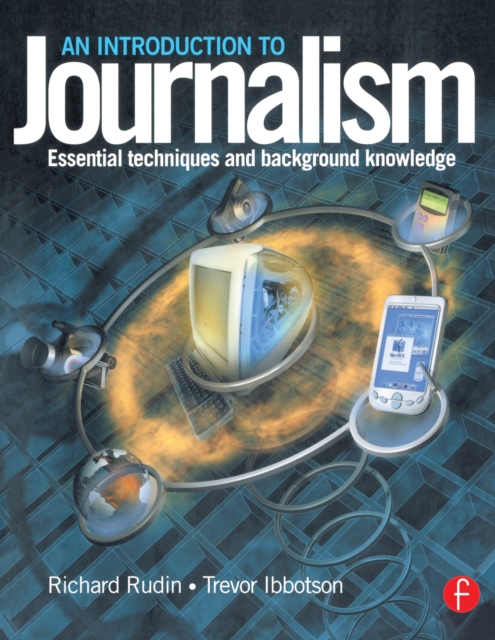 Introduction to Journalism : Essential techniques and background knowledge, PDF eBook