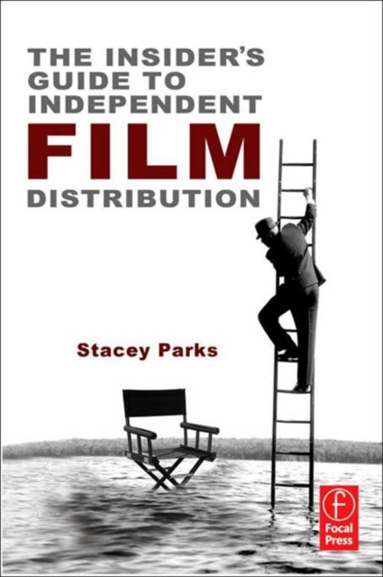 The Insider's Guide to Independent Film Distribution, PDF eBook
