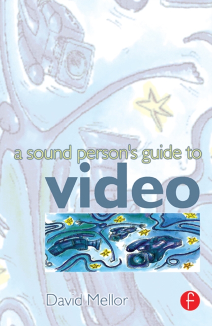Sound Person's Guide to Video, EPUB eBook