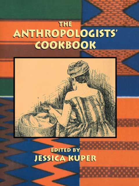 The Anthropologists' Cookbook, PDF eBook