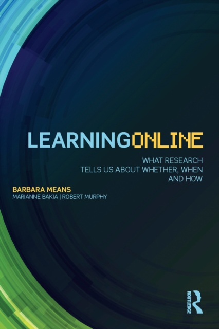 Learning Online : What Research Tells Us About Whether, When and How, EPUB eBook