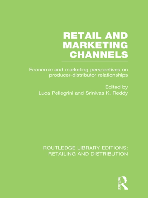 Retail and Marketing Channels (RLE Retailing and Distribution), PDF eBook