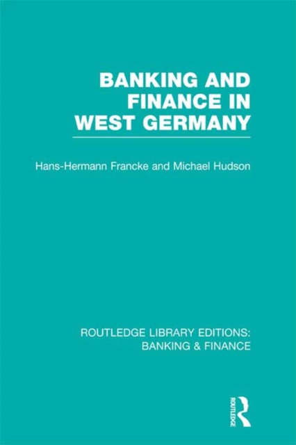 Banking and Finance in West Germany (RLE Banking & Finance), EPUB eBook