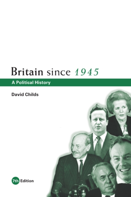 Britain since 1945 : A Political History, PDF eBook