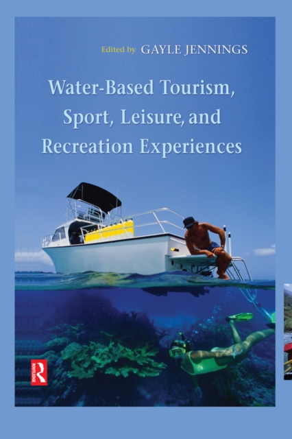 Water-Based Tourism, Sport, Leisure, and Recreation Experiences, EPUB eBook