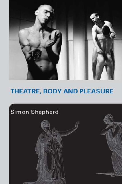 Theatre, Body and Pleasure, PDF eBook