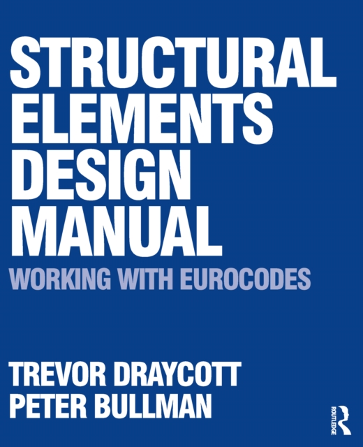 Structural Elements Design Manual: Working with Eurocodes, EPUB eBook