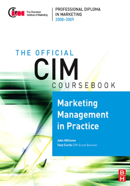 CIM Coursebook 08/09 Marketing Management in Practice, EPUB eBook