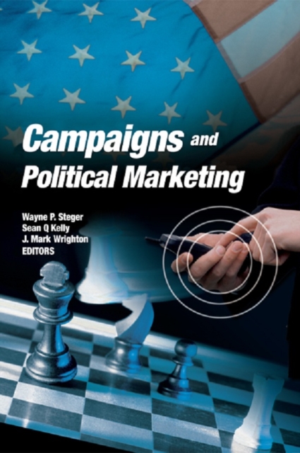 Campaigns and Political Marketing, PDF eBook