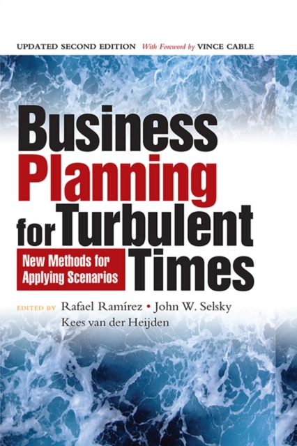 Business Planning for Turbulent Times : New Methods for Applying Scenarios, EPUB eBook