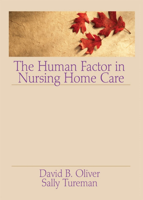 The Human Factor in Nursing Home Care, PDF eBook