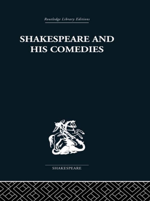 Shakespeare and his Comedies, PDF eBook
