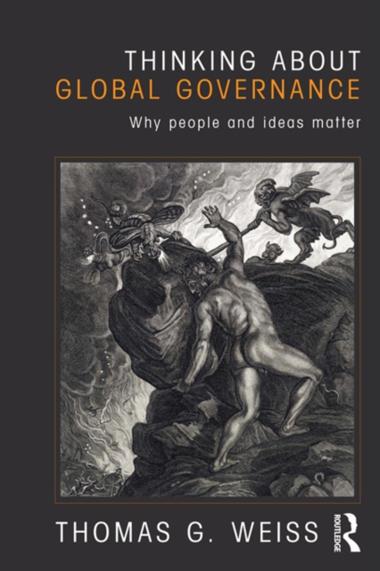 Thinking about Global Governance : Why People and Ideas Matter, EPUB eBook