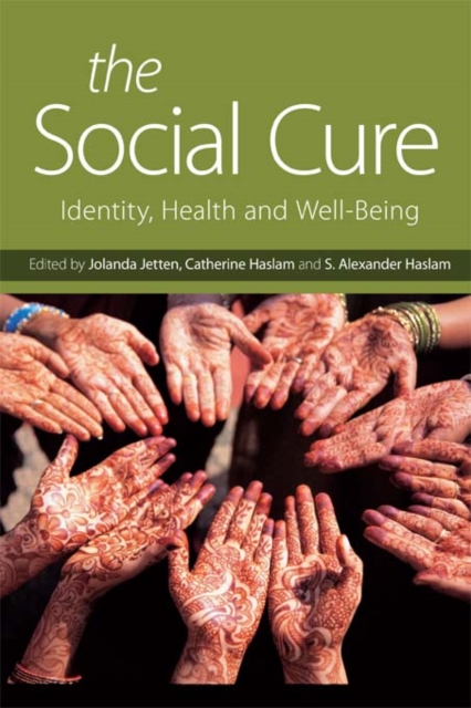 The Social Cure : Identity, Health and Well-Being, EPUB eBook