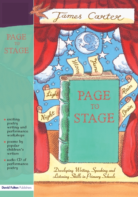 Page to Stage : Developing Writing, Speaking And Listening Skills in Primary Schools, EPUB eBook