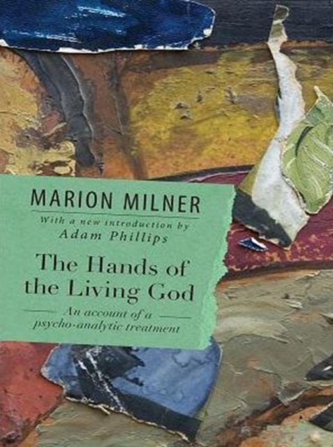 The Hands of the Living God : An Account of a Psycho-analytic Treatment, PDF eBook